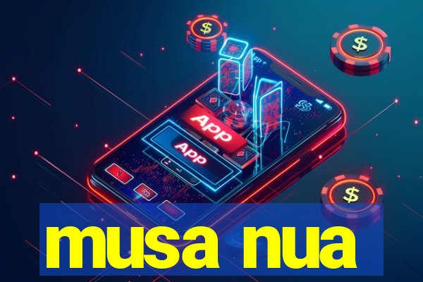 musa nua